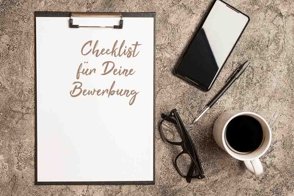 Checkliste für Deine Bewerbung - hast Du an alles gedacht?